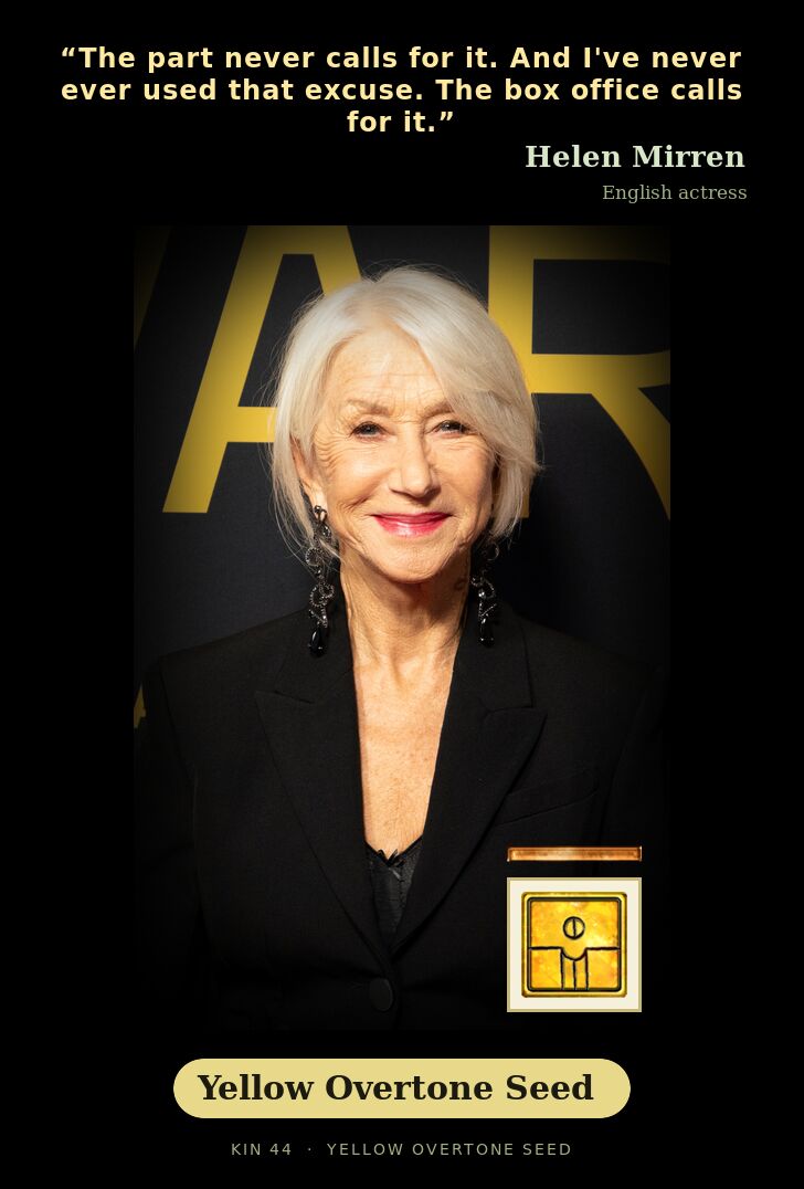 Helen Mirren · Yellow Overtone Seed