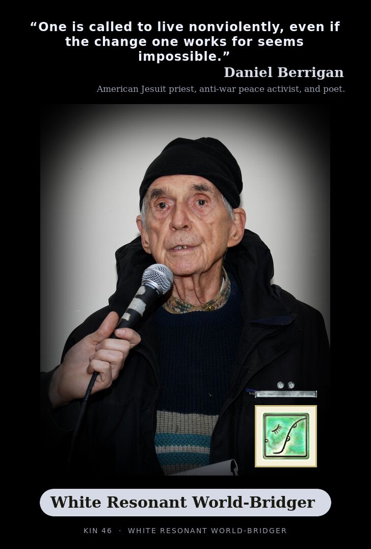 Daniel Berrigan · White Resonant World-Bridger