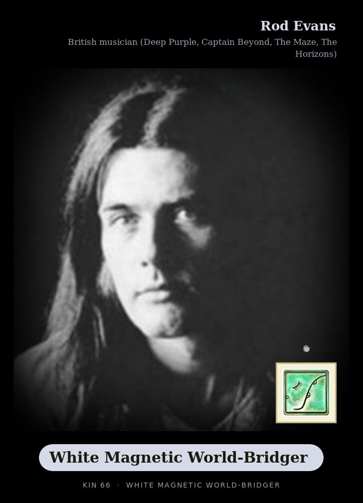 Rod Evans · White Magnetic World-Bridger